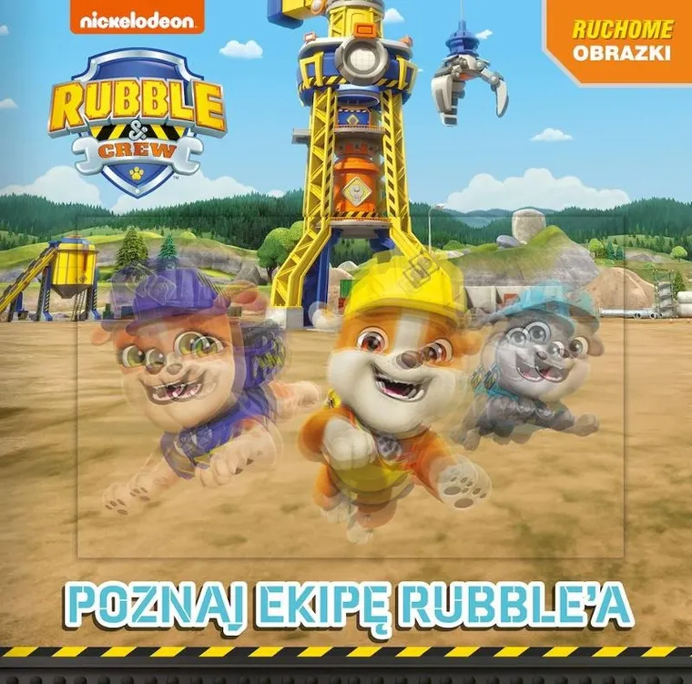 Poznajcie ekipę Rubble'a. Rubble and Crew. Ruchome obrazki