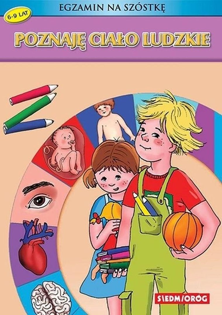 Poznaję ciało ludzkie. Egzamin na szóstkę