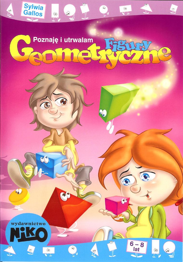 Poznaję i utrwalam. Figury geometryczne