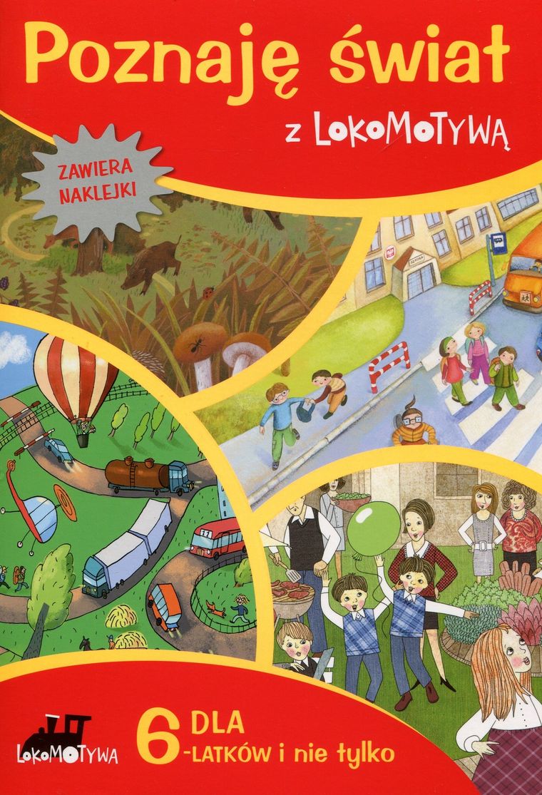 Poznaję świat z Lokomotywą. Dla 6-latków i nie tylko