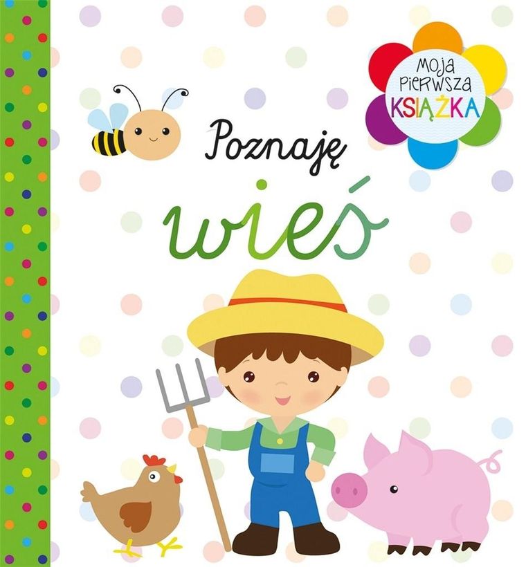 Poznaję wieś. Moja pierwsza książka