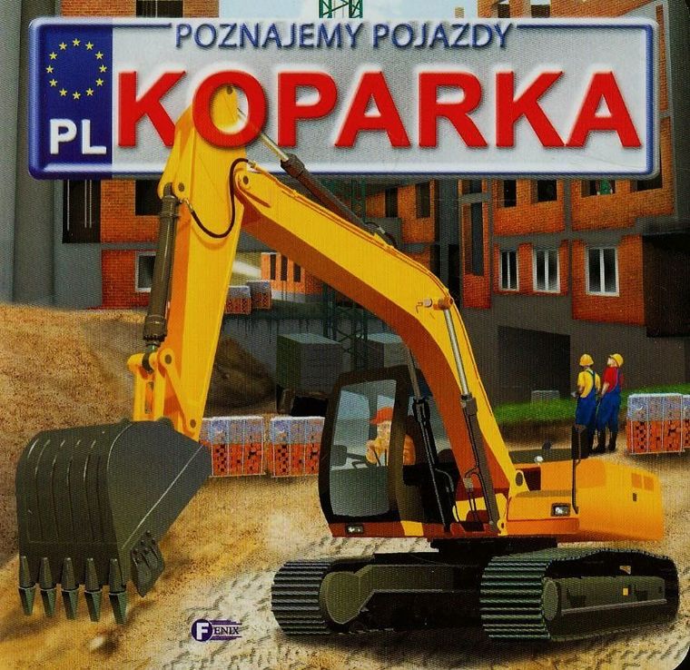Poznajemy pojazdy. Koparka