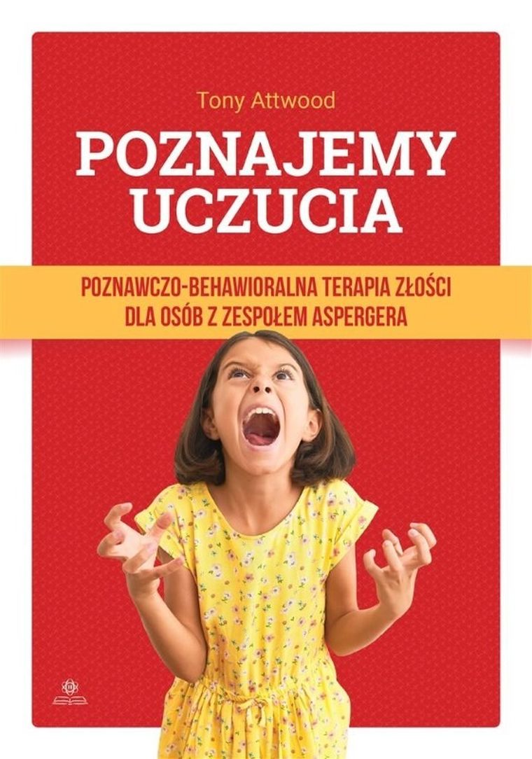 Poznajemy uczucia. Terapia złości dla osób z zespołem Aspegera