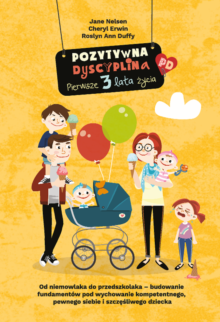 Pozytywna dyscyplina. Pierwsze 3 lata życia
