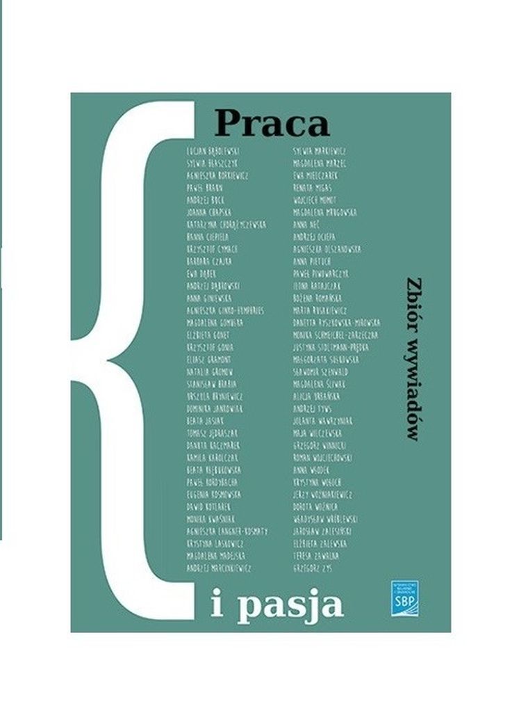 Praca i pasja. Zbiór wywiadów