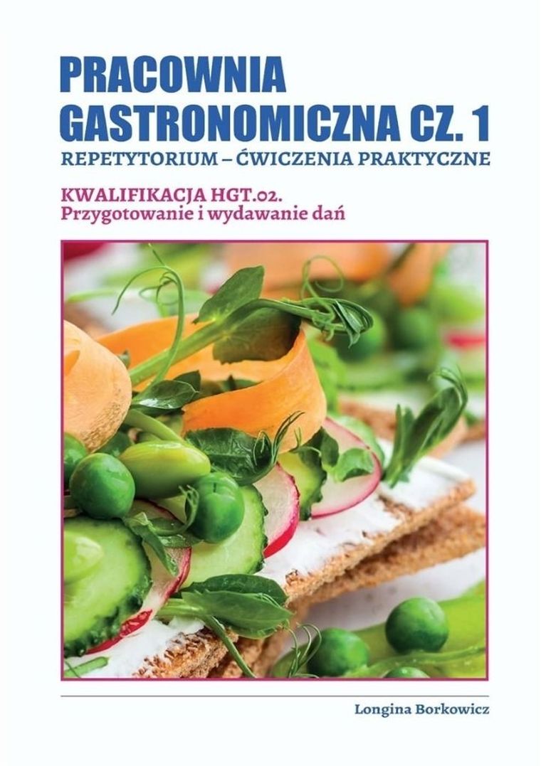 Pracownia gastronomiczna. Część 1. Kwalifikacja HGT.02
