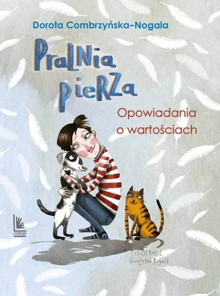 Pralnia pierza. Opowiadania o tym, co ważne