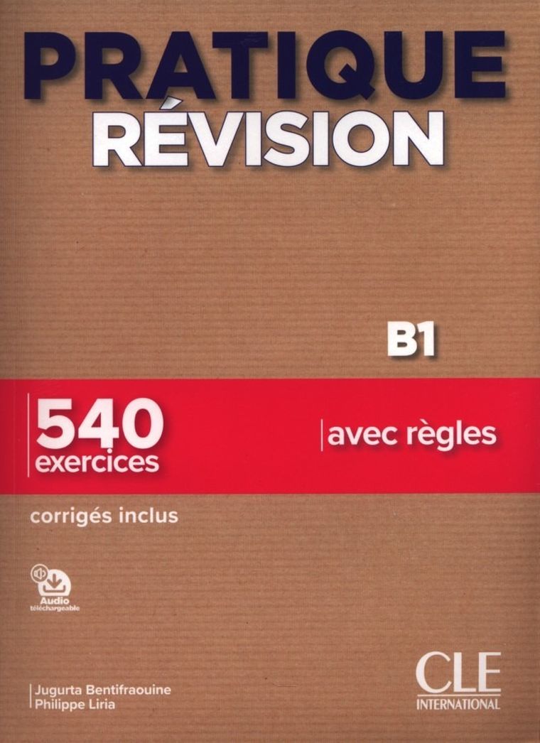 Pratique Révision. Niveau B1. Livre + Corrigés + Audio téléchargeable
