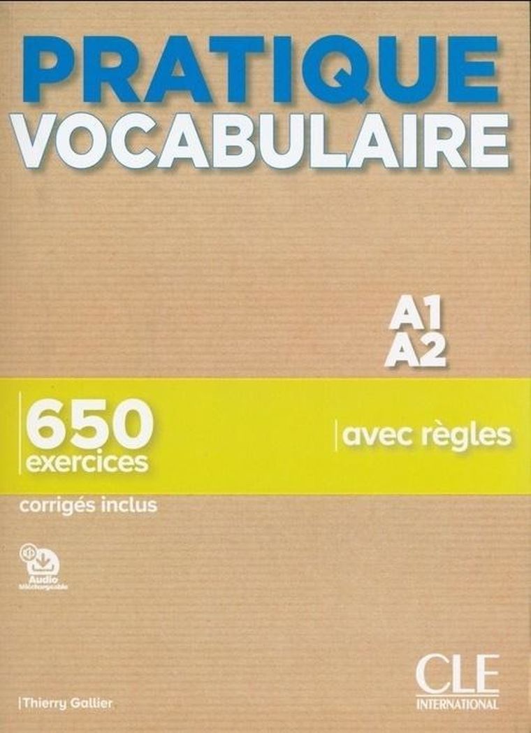 Pratique Vocabulaire Niveau A1-A2 + corriges