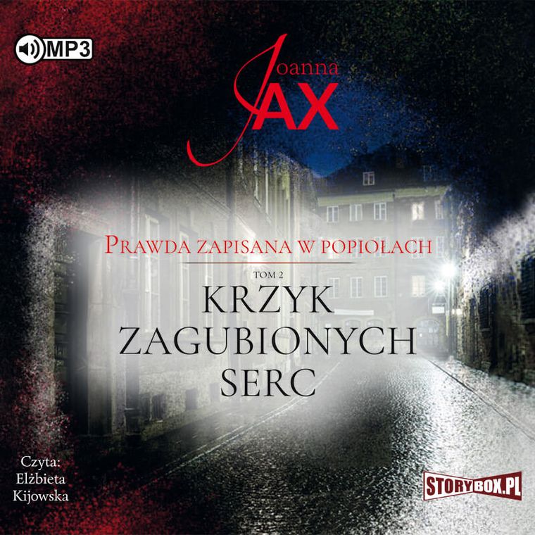 Prawda zapisana w popiołach. Tom 2. Krzyk zagubionych serc. Audiobook CD mp3