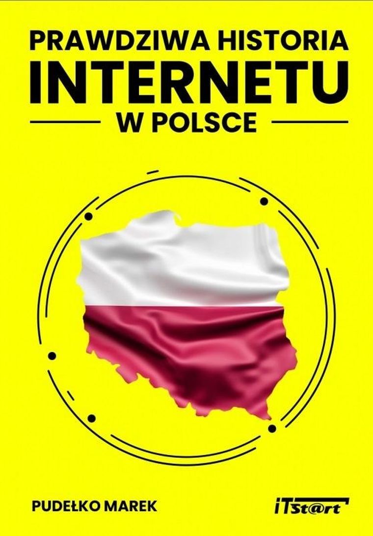 Prawdziwa historia. Internetu w Polsce