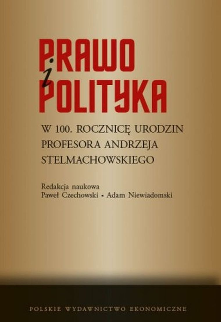 Prawo i polityka. W 100. rocznicę urodzin