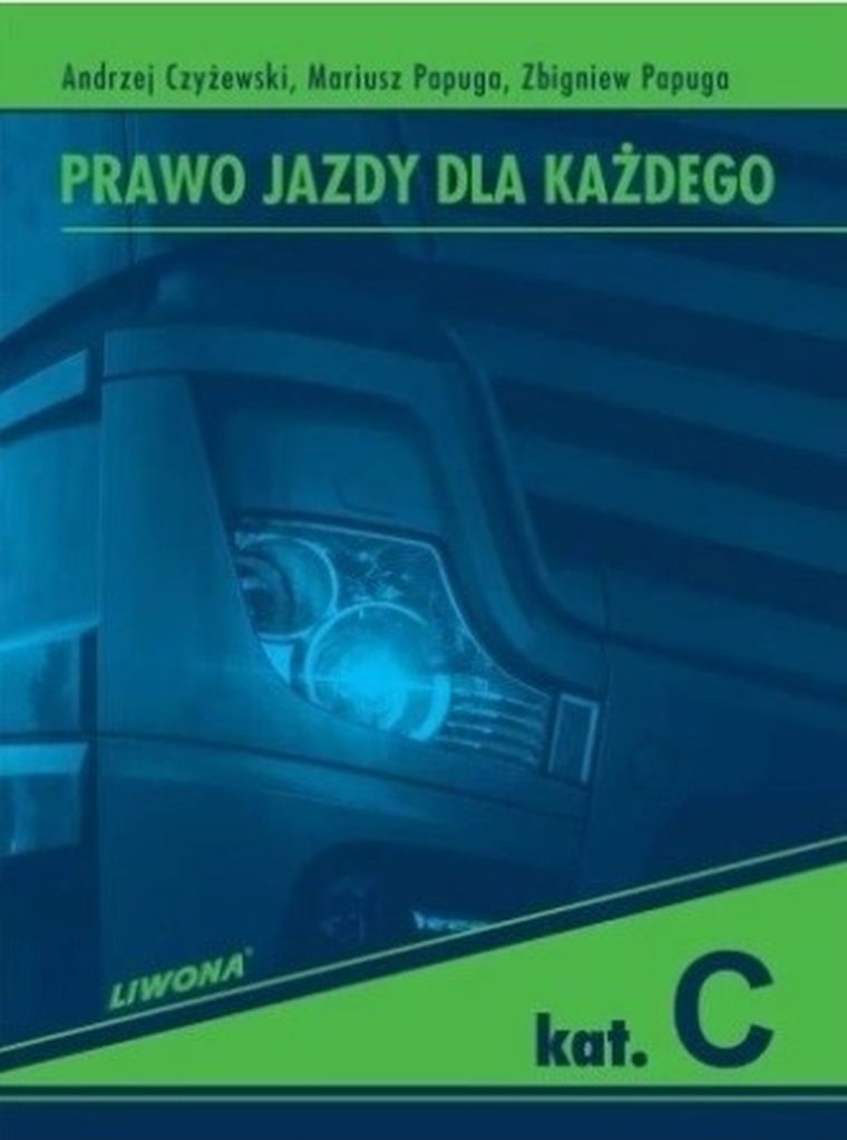Prawo jazdy dla każdego. Kategoria C