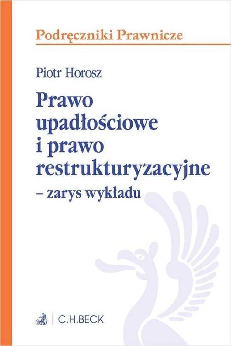 Prawo upadłościowe i prawo restrukturyzacyjne