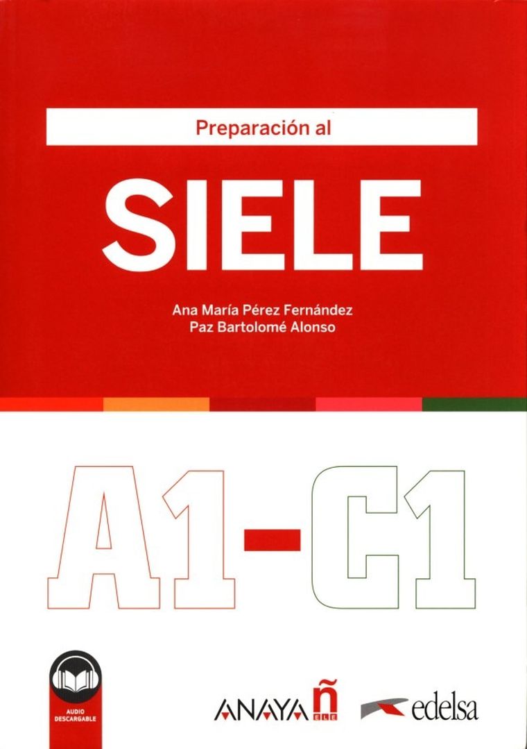 Preparacion al SIELE A1-C1. Podręcznik — Edelsa