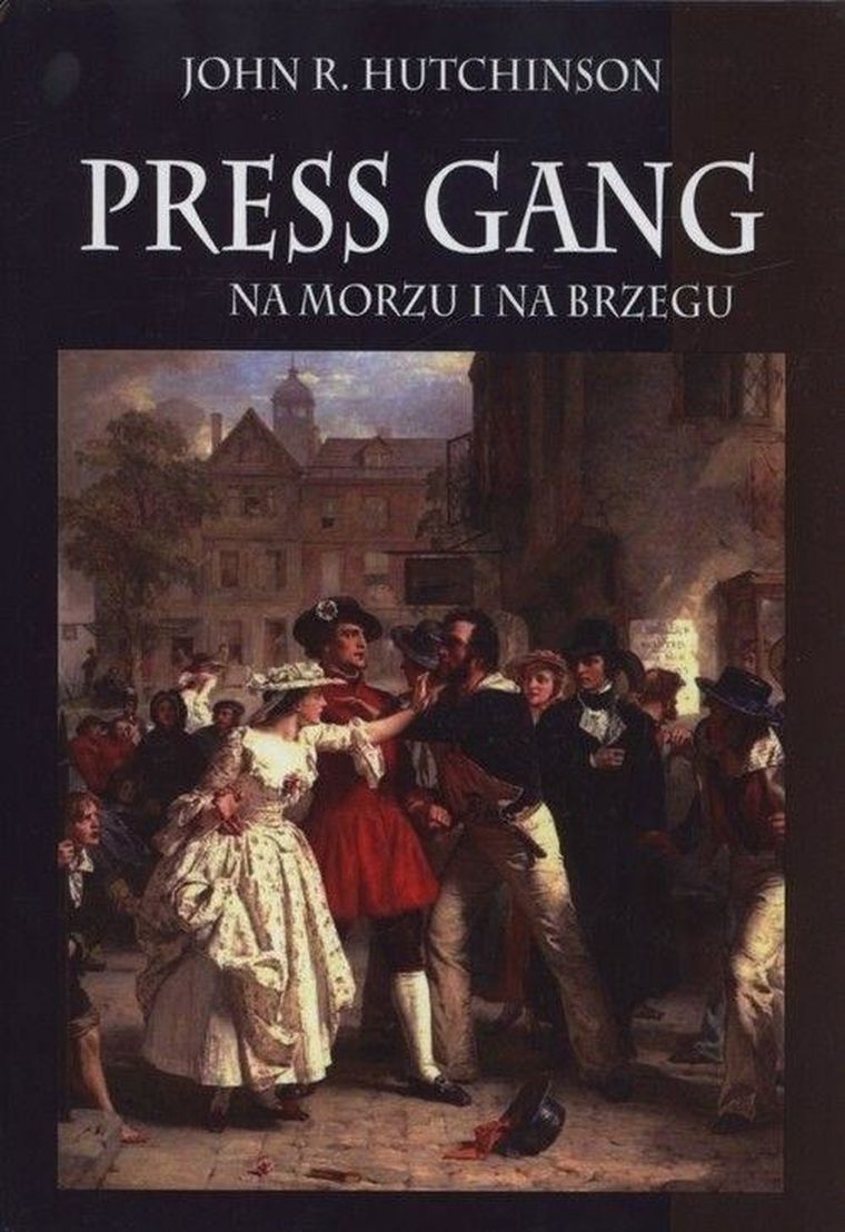 Press gang. Na morzu i na brzegu