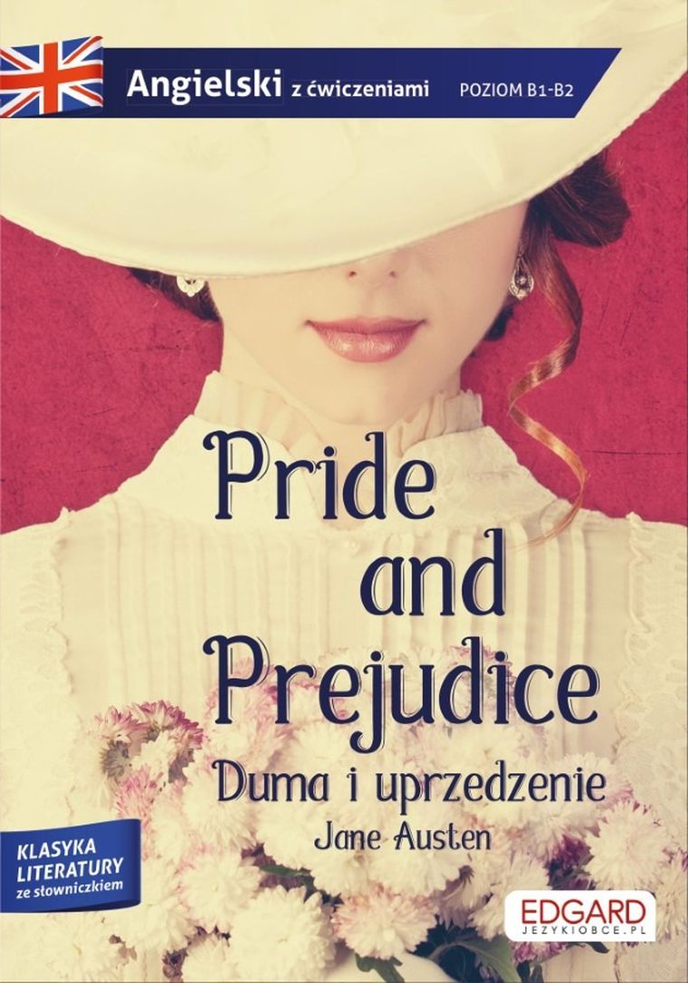 Pride and Prejudice. Duma i uprzedzenie. Adaptacja klasyki z ćwiczeniami do nauki języka