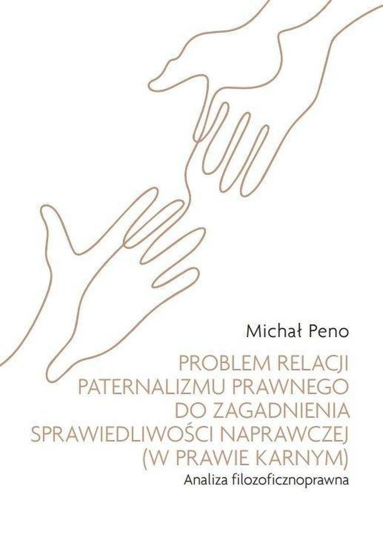 Problem relacji paternalizmu prawnego