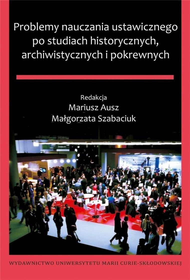 Problemy nauczania ustawicznego po studiach historycznych, archiwistycznych i pokrewnych