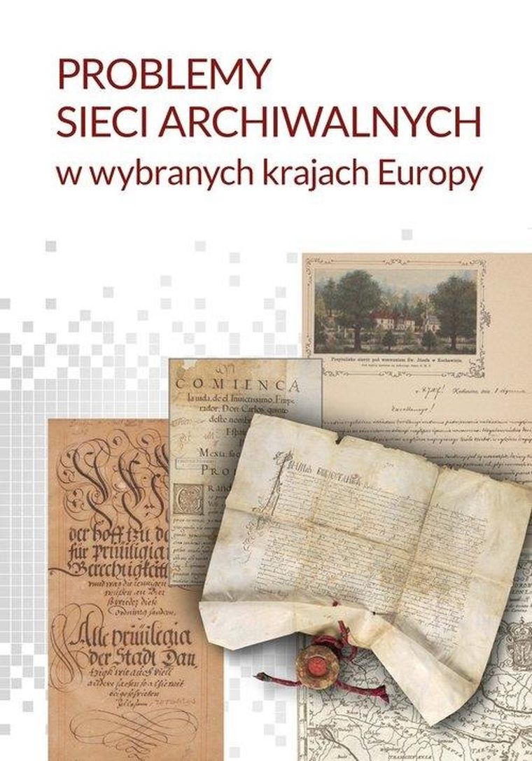 Problemy sieci archiwalnych w wybranych krajach