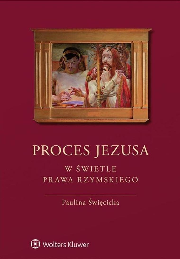 Proces Jezusa w świetle prawa rzymskiego
