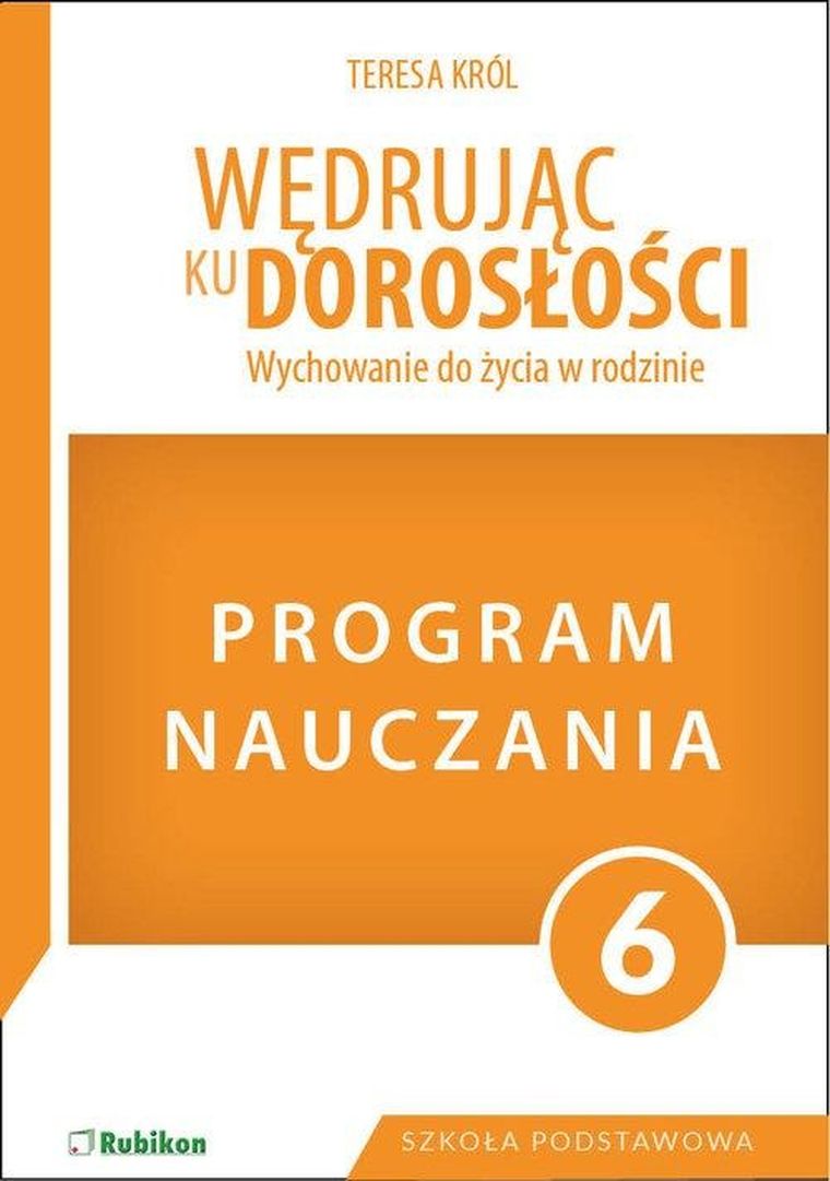 Program dla klasy 6 szkoły podstawowej. Wędrując ku dorosłości
