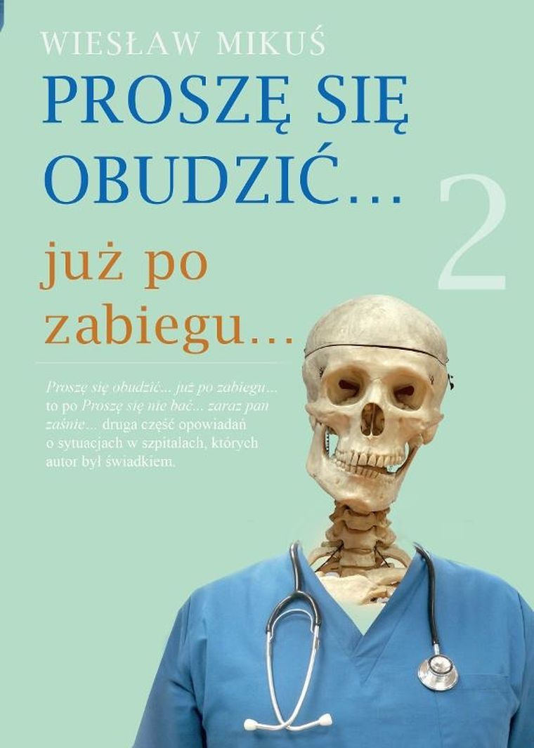 Proszę się obudzić… już po zabiegu…