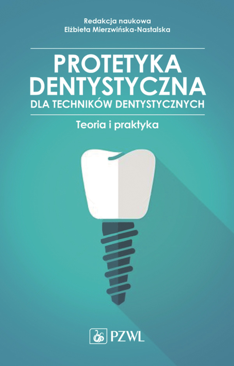 Protetyka stomatologiczna dla techników dentystycznych