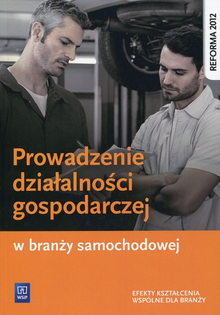 Prowadzenie działalności gospodarczej w branży samochodowej, Podręcznik, Technikum, WSiP
