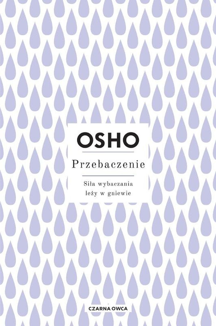 Przebaczenie. Siła wybaczania leży w gniewie