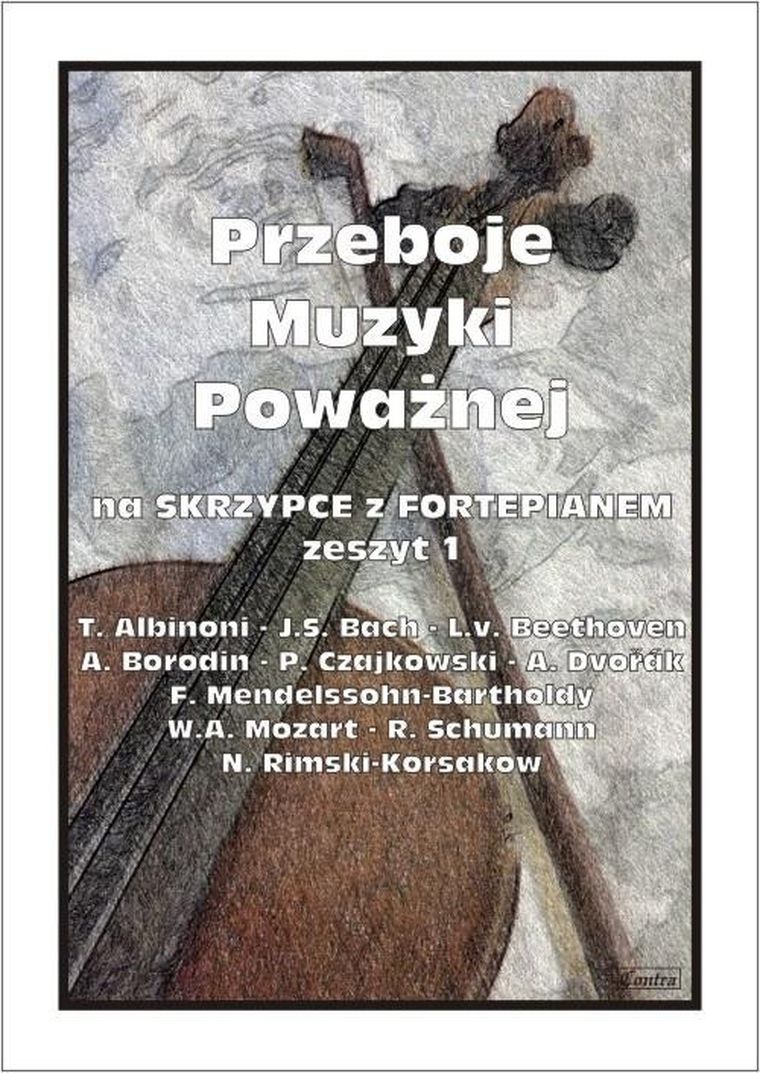 Przeboje muzyki poważnej na skrzypce 1