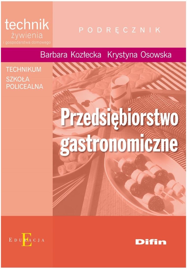 Przedsiębiorstwo gastronomiczne. Podręcznik