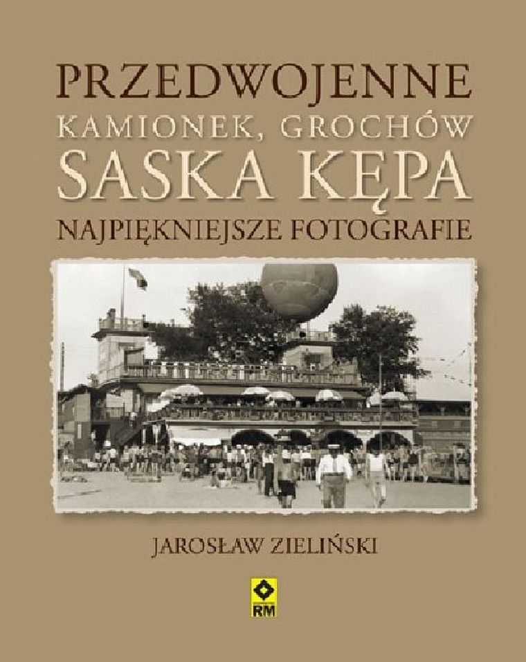 Przedwojenne Grochów, Kamionek, Saska Kępa... Najpiękniejsze fotografie