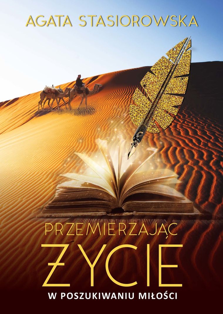 Przemierzając życie. W poszukiwaniu miłości