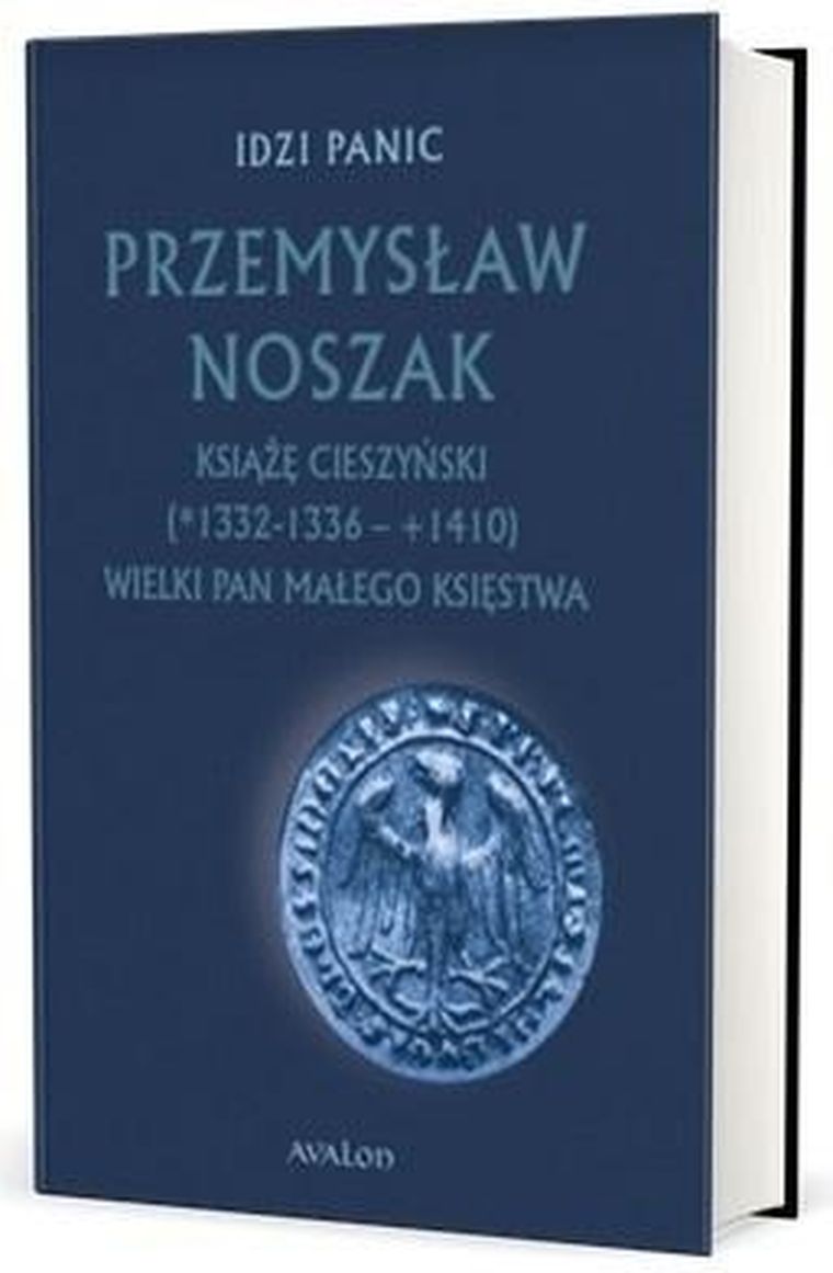 Przemysław Noszak. Książę cieszyński