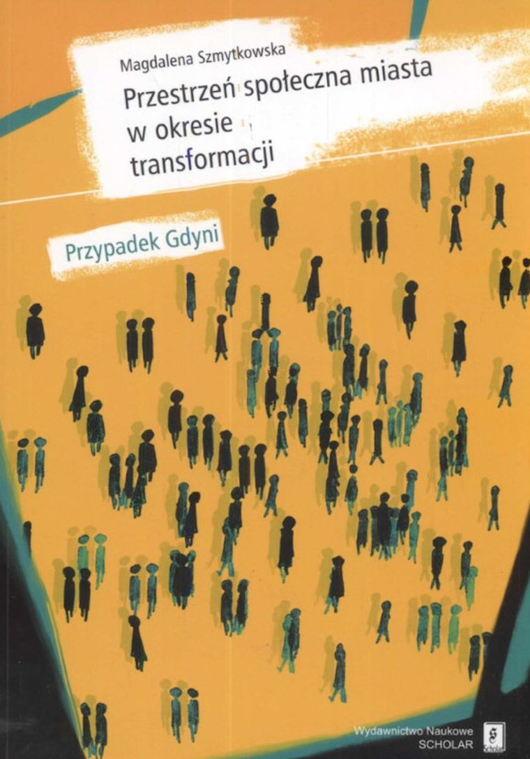 Przestrzeń społeczna miasta w okresie transformacji