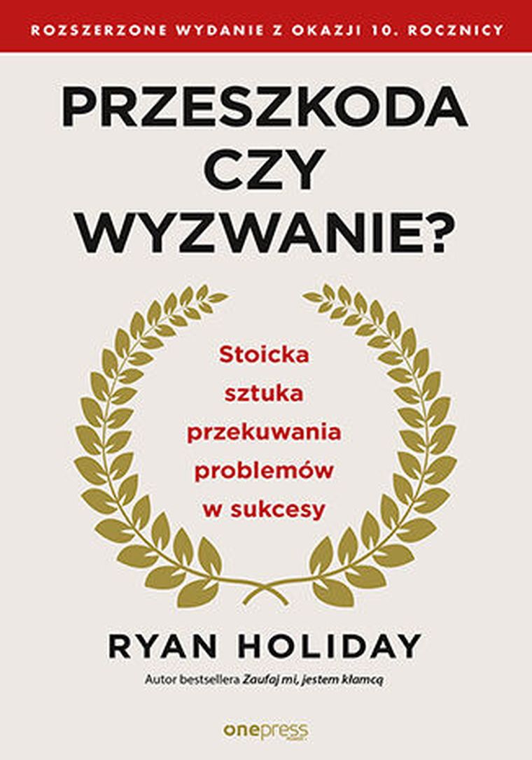 Przeszkoda czy wyzwanie? Stoicka sztuka przekuwania problemów w sukcesy