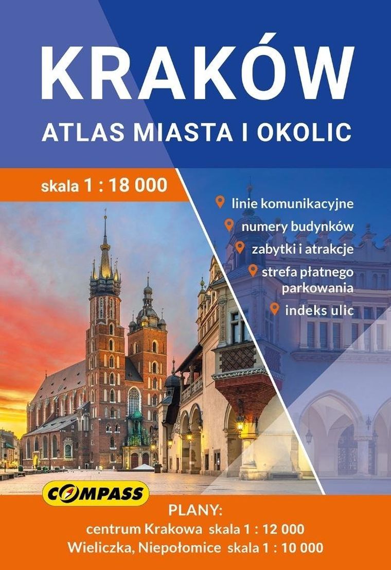 Przewodnik. Kraków atlas miasta i okolic