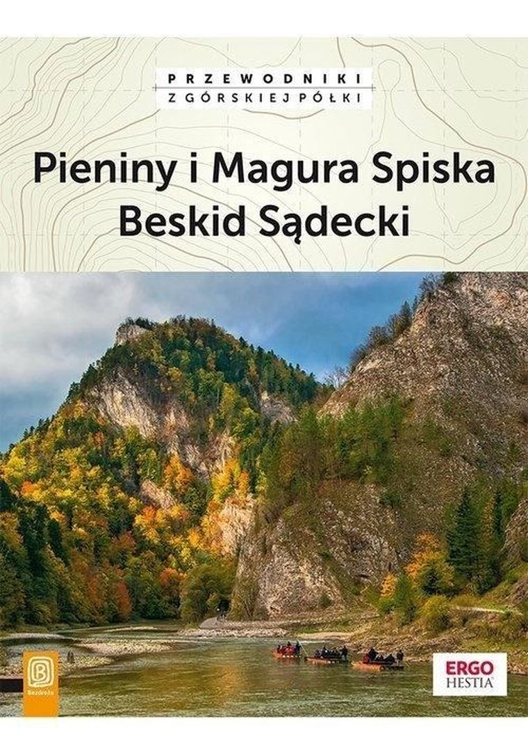 Przewodnik. Pieniny i Magura Spiska. Beskid Sądecki