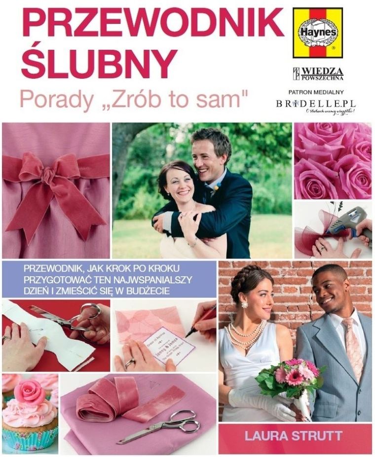 Przewodnik ślubny. Porady "Zrób to sam"