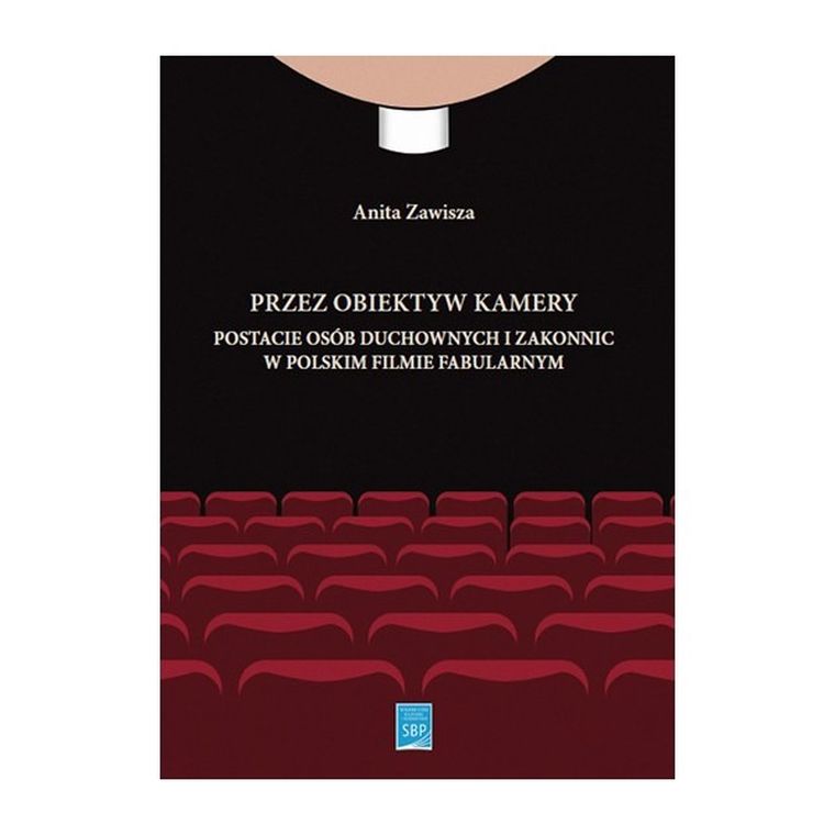 Przez obiektyw kamery. Postacie osób duchownych i zakonnic w polskim filmie fabularnym