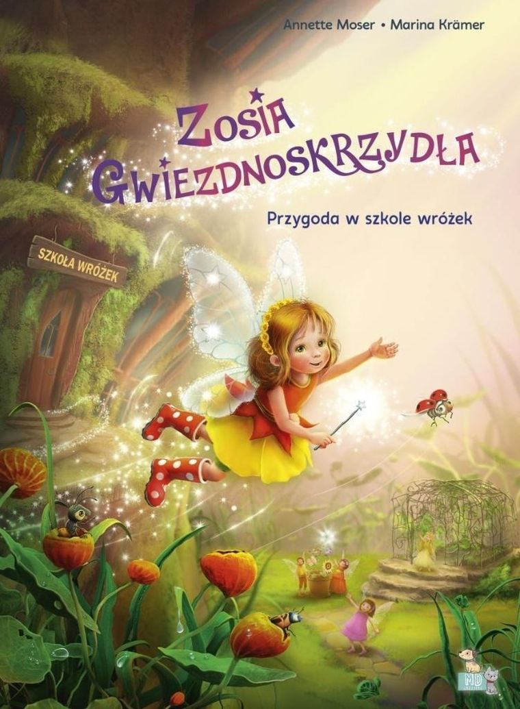 Przygoda w szkole wróżek. Wróżka Zosia gwiezdnoskrzydła