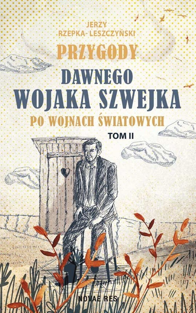 Przygody dawnego Wojaka Szwejka po wojnach. Tom 2