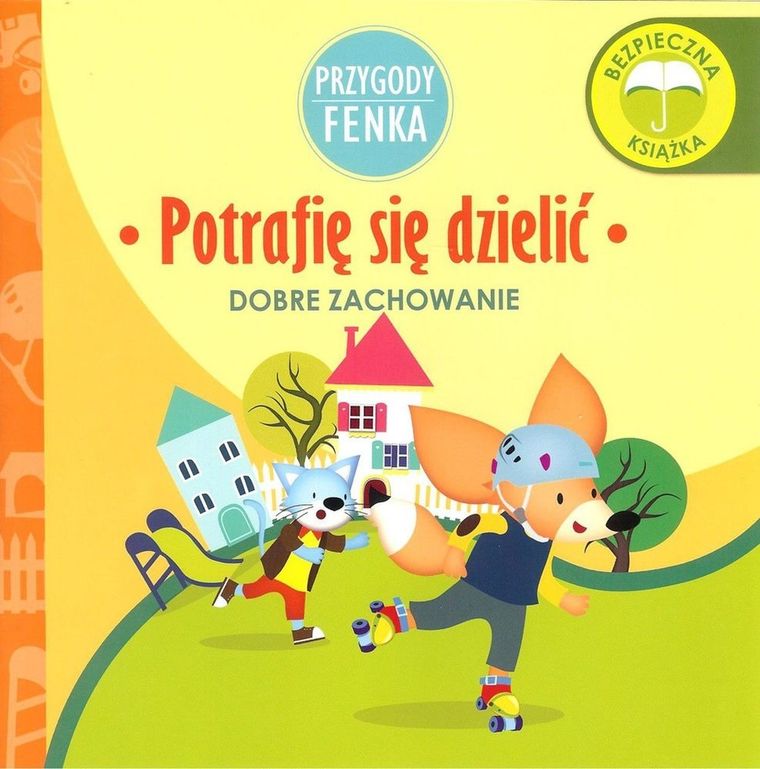 Przygody Fenka. Dobre zachowanie. Potrafię się dzielić