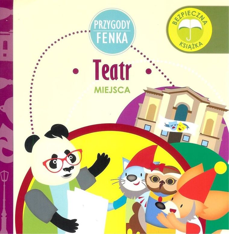 Przygody Fenka. Miejsca. Teatr