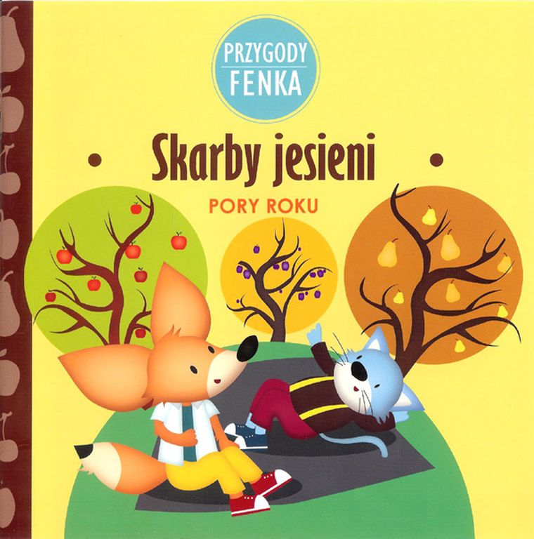 Przygody Fenka. Pory roku. Skarby jesieni