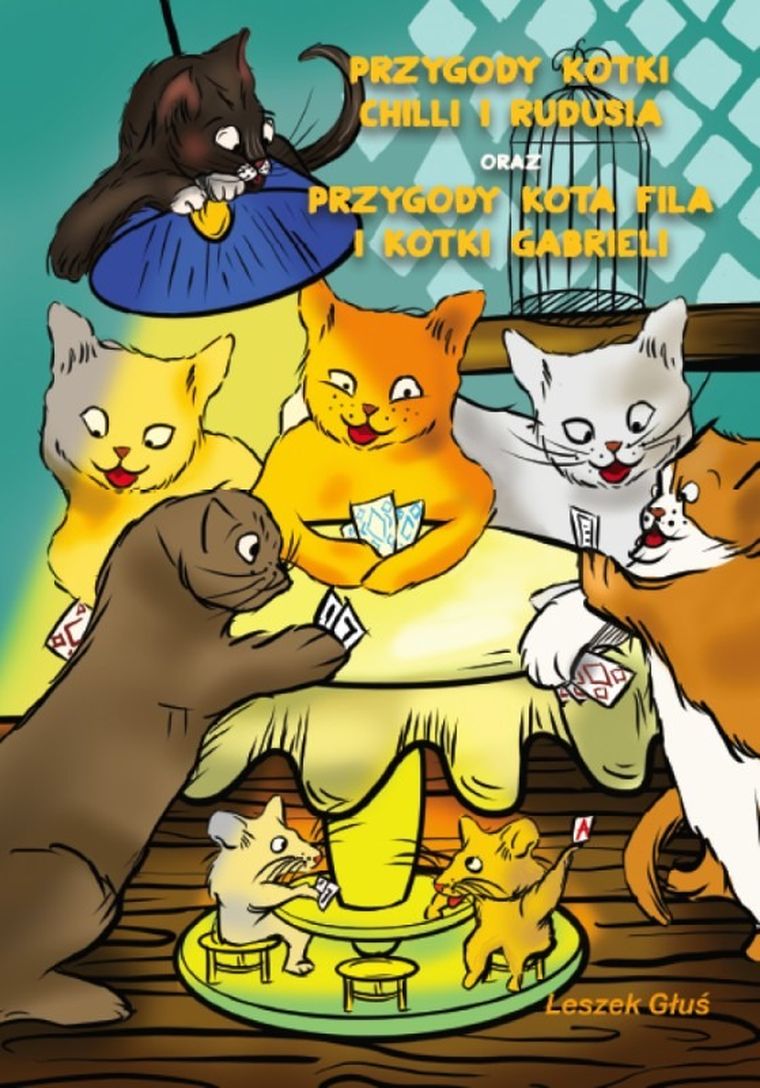 Przygody Kotki Chilli i Rudusia. Przygody Kota Fila i Kotki Gabrieli
