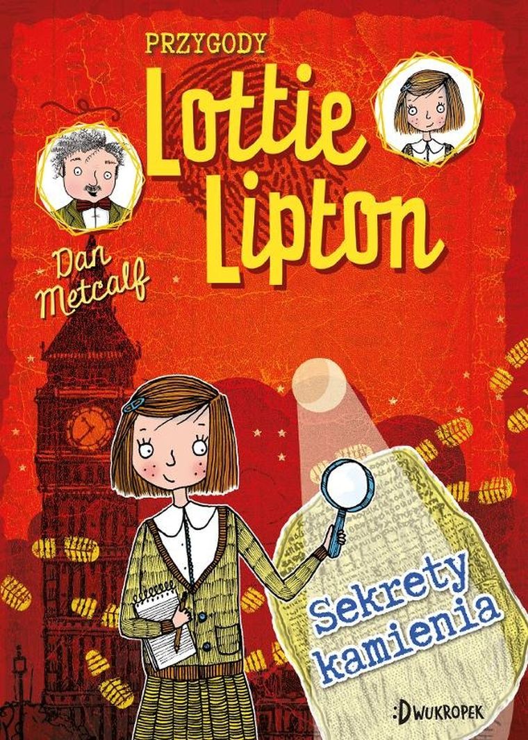 Przygody Lottie Lipton. Tom 2. Sekrety kamienia