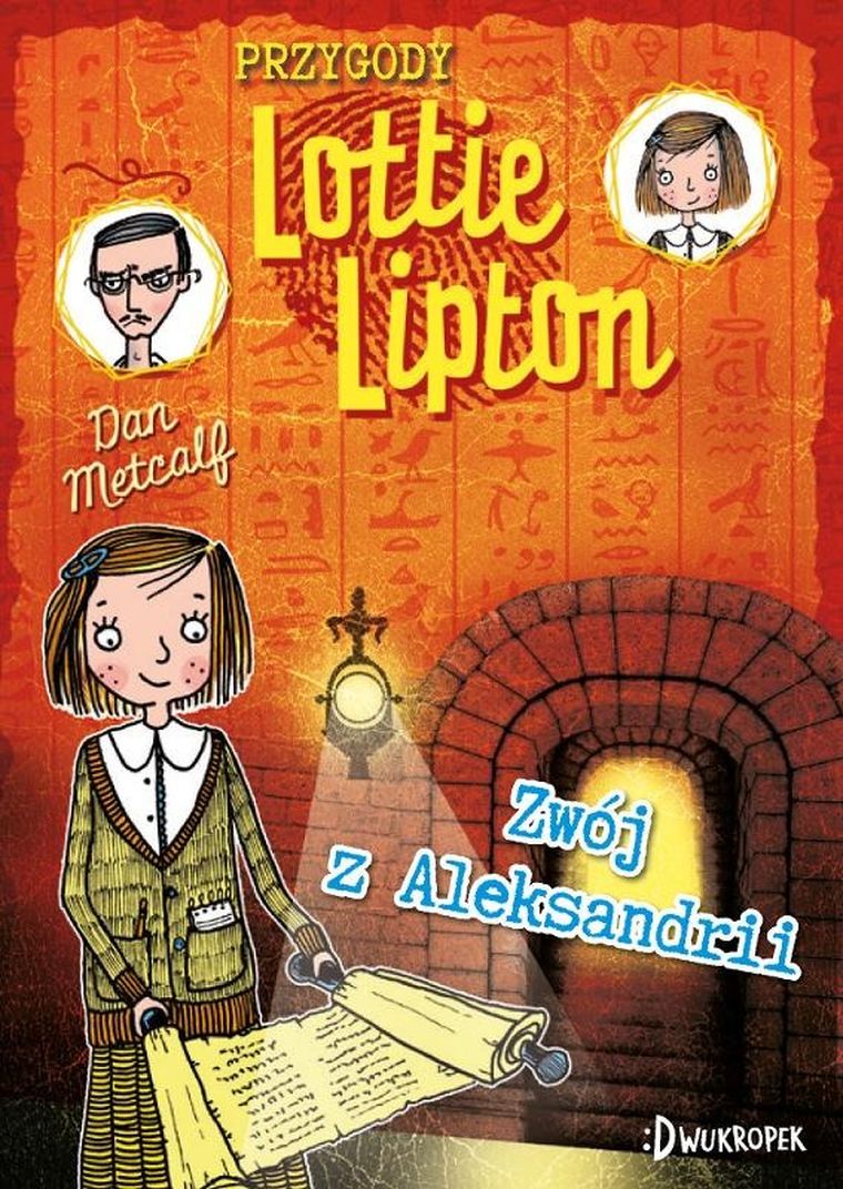 Przygody Lottie Lipton. Tom 3. Zwój z Aleksandrii