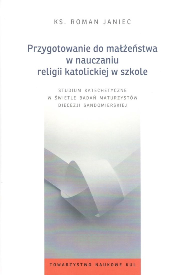 Przygotowanie do małżeństwa w nauczaniu religii katolickiej w szkole
